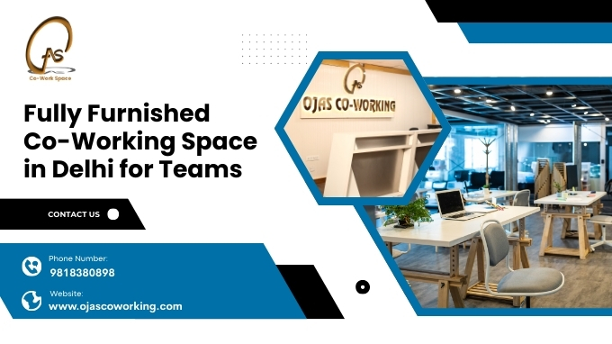 Fully Furnished Co-Working Space in Delhi for Teams