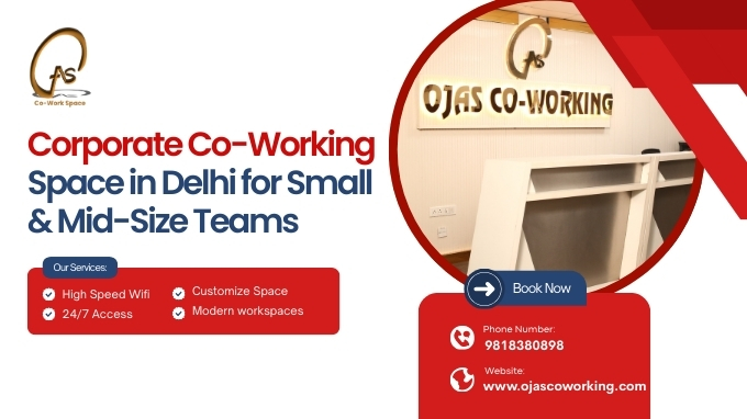 Corporate Co-Working Space in Delhi